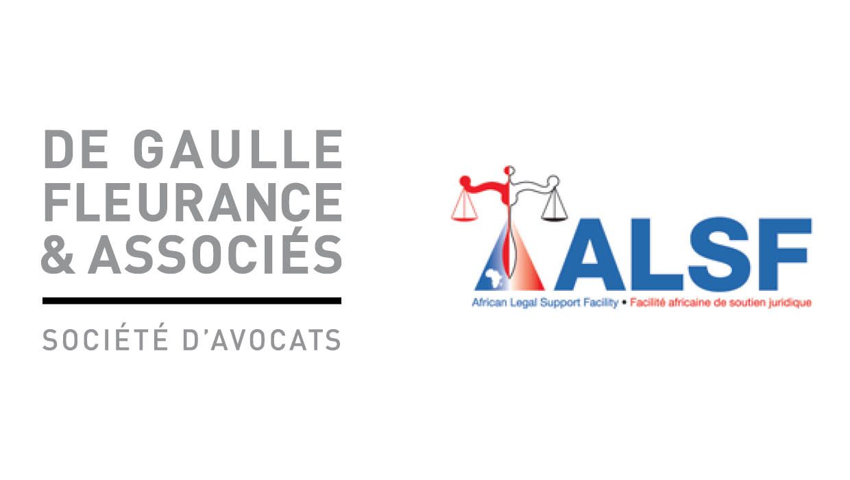 De Gaulle Fleurance & Associés intègre le panel de cabinets d’avocats internationaux de la Facilité africaine de soutien juridique (ALSF)
