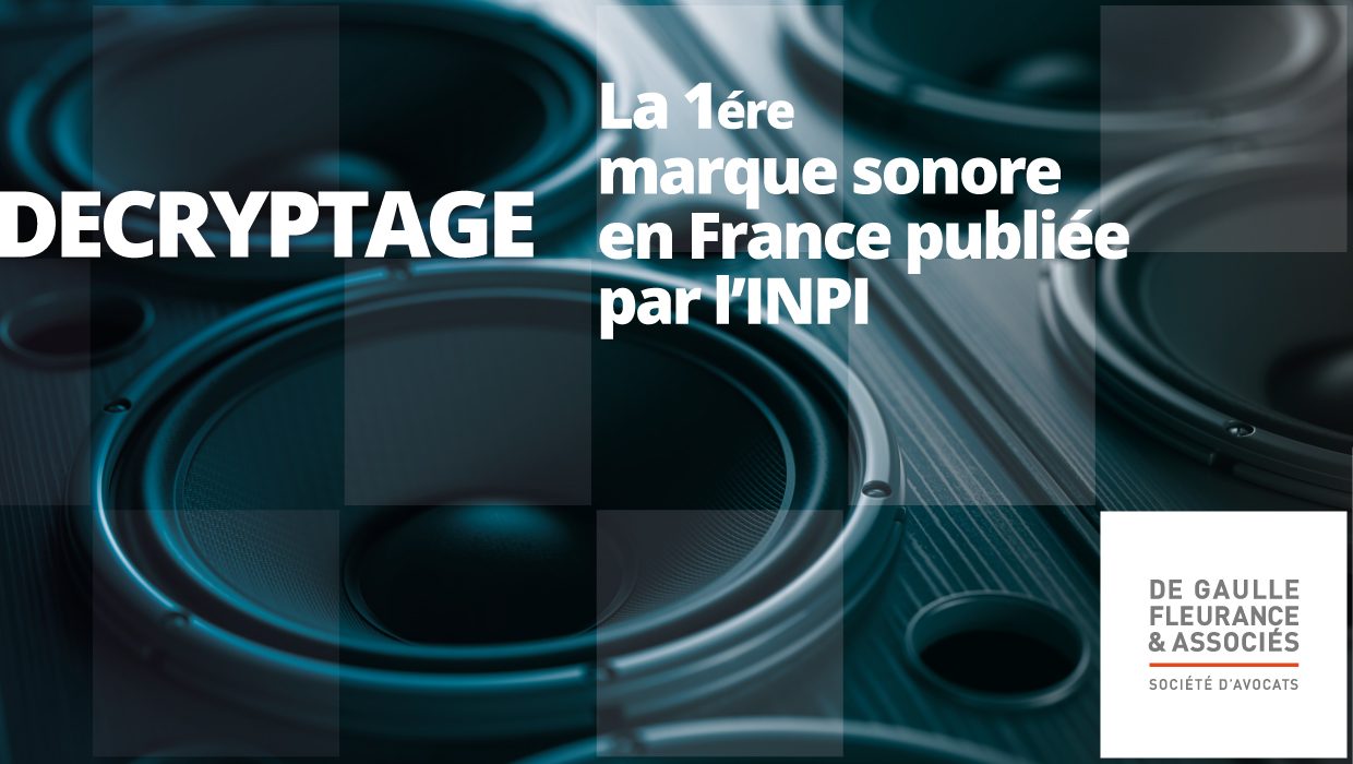[Décryptage] La 1ere marque sonore en France publiée par l’INPI