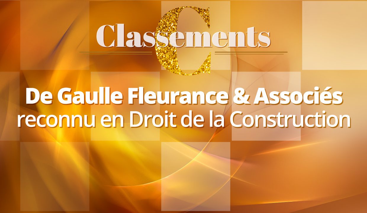Guide Décideurs « Construction, Promotion, Infrastructures » 2021 – De Gaulle Fleurance & Associés reconnu en Droit de la Construction