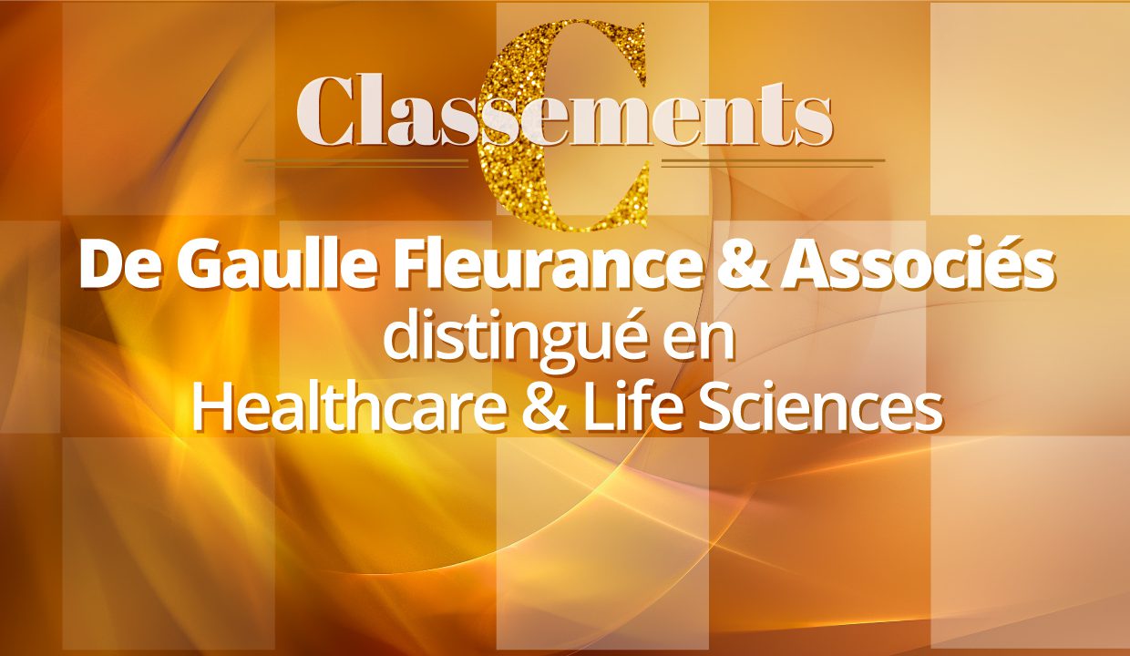 Legal 500 EMEA 2021 – De Gaulle Fleurance & Associés compte parmi les meilleurs cabinets d’avocats en Healthcare and Life Sciences