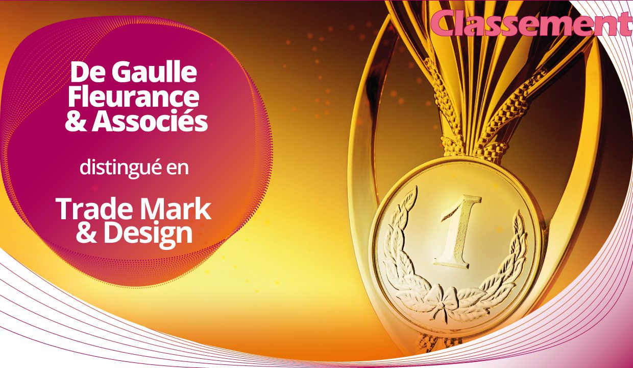 Legal 500 EMEA 2022 – De Gaulle Fleurance & Associés compte parmi les meilleurs cabinets d’avocats en Trade Marks & Design