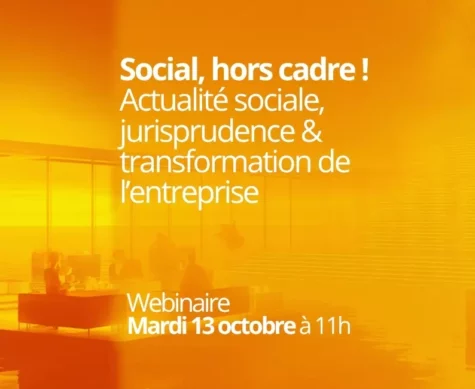 Actualité sociale, jurisprudence & transformation de l’entreprise