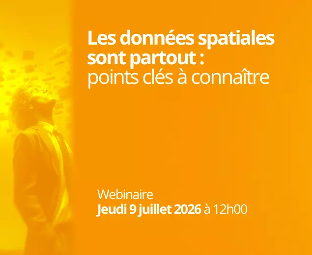 Les données spatiales sont partout : points clés à connaître